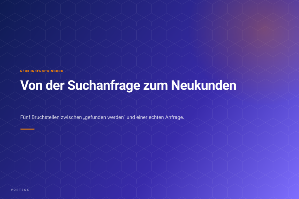 Neukunden durch lokale Sichtbarkeit: Weg von der Suchanfrage zur Anfrage bei Google